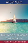 The Wood Beyond the World (Esprios Classics)