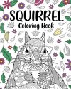 Squirrel Coloring Book