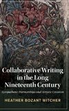 Collaborative Writing in the Long Nineteenth Century