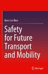 Safety for Future Transport and Mobility