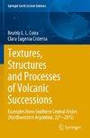 Textures, Structures and Processes of Volcanic Successions