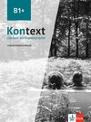 Kontext B1+. Unterrichtshandbuch