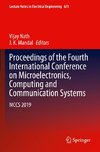 Proceedings of the Fourth International Conference on Microelectronics, Computing and Communication Systems