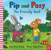 Pip and Posy: The Friendly Snail