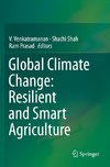 Global Climate Change: Resilient and Smart Agriculture