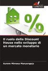 Il ruolo della Discount House nello sviluppo di un mercato monetario