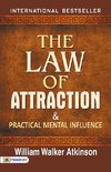 The Law of Attraction and Practical Mental Influence