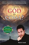 Is God in Coma?