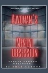 A Woman's Mental Obsession