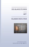 Die blaue Stunde mit klassischer Lyrik