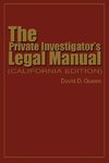 The Private Investigator's Legal Manual