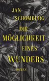 Die Möglichkeit eines Wunders