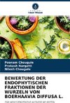 BEWERTUNG DER ENDOPHYTISCHEN FRAKTIONEN DER WURZELN VON BOERHAAVIA DIFFUSA L.