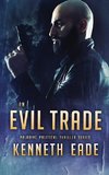 An Evil Trade