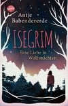 Isegrim. Eine Liebe in Wolfsnächten