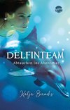 Delfin Team (1). Abtauchen ins Abenteuer