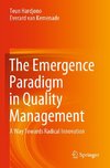 The Emergence Paradigm in Quality Management