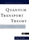 Rammer, J: Quantum Transport Theory