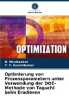 Optimierung von Prozessparametern unter Verwendung der DOE-Methode von Taguchi beim Erodieren