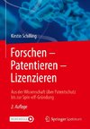 Forschen - Patentieren - Lizenzieren