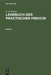 Lehrbuch der practischen Medicin, Band 2, Lehrbuch der practischen Medicin Band 2