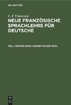 Neue Französische Sprachlehre für Deutsche, Teil 1, Erster oder theoretischer Theil