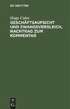 Geschäftsaufsicht und Zwangsvergleich, Nachtrag zum Kommentar