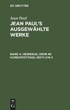 Jean Paul's ausgewählte Werke, Band 4, Hesperus, oder 45 Hundsposttage, Heftlein 2