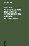 Grundriss der medizinisch-chirurgischen Arzneimittellehre