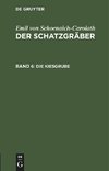 Der Schatzgräber, 6, Die Kiesgrube