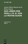 Das Leben der Frau J. M. B. von la Mothe Guion, Teil 3, Das Leben der Frau J. M. B. von la Mothe Guion Teil 3