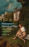 Shakespeare's Dialectic of Hope