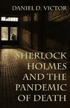 Sherlock Holmes and The Pandemic of Death