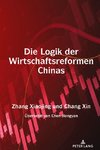 Die Logik der Wirtschaftsreformen Chinas