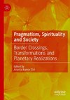 Pragmatism, Spirituality and Society