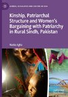 Kinship, Patriarchal Structure and Women's Bargaining with Patriarchy in Rural Sindh, Pakistan