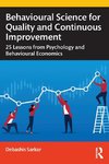 Behavioural Science for Quality and Continuous Improvement