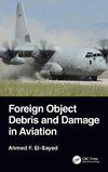 Foreign Object Debris and Damage in Aviation