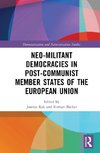 Neo-militant Democracies in Post-communist Member States of the European Union