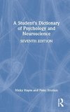 A Student's Dictionary of Psychology and Neuroscience