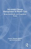 Successful Change Management in Health Care