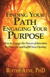 Finding Your Path, Engaging Your Purpose