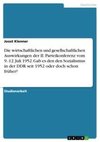 Die wirtschaftlichen und gesellschaftlichen Auswirkungen  der II. Parteikonferenz vom 9.-12. Juli 1952. Gab es den den Sozialismus in der DDR seit 1952 oder doch schon früher?