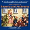 Stories of the Discovery of Bacteria and Antibiotics