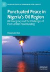 Punctuated Peace in Nigeria's Oil Region