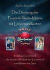 Die Deutung der Persönlichkeits-Matrix mit Lenormandkarten