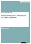 Einsatzmöglichkeiten der Zirkuspädagogik bei Kindern mit Autismus