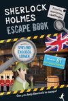 Sherlock Holmes Escape Book. Spielend Englisch lernen - für Fortgeschrittene Sprachniveau B1