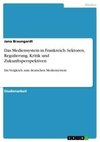 Das Mediensystem in Frankreich. Sektoren, Regulierung, Kritik und Zukunftsperspektiven