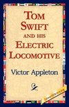 Tom Swift and His Electric Locomotive